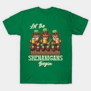 Let The Shenanigans Begin T-Shirt